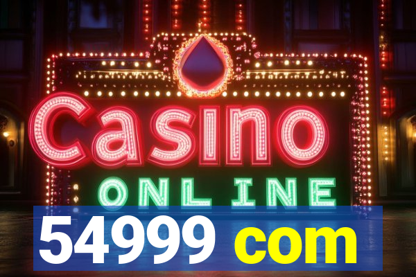 54999 com